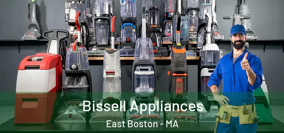  Bissell Appliances East Boston - MA