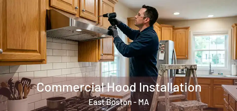  Commercial Hood Installation East Boston - MA
