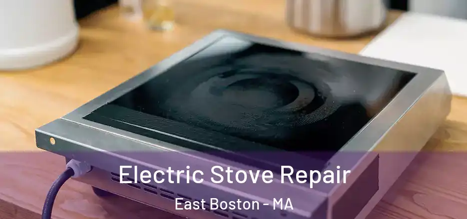  Electric Stove Repair East Boston - MA