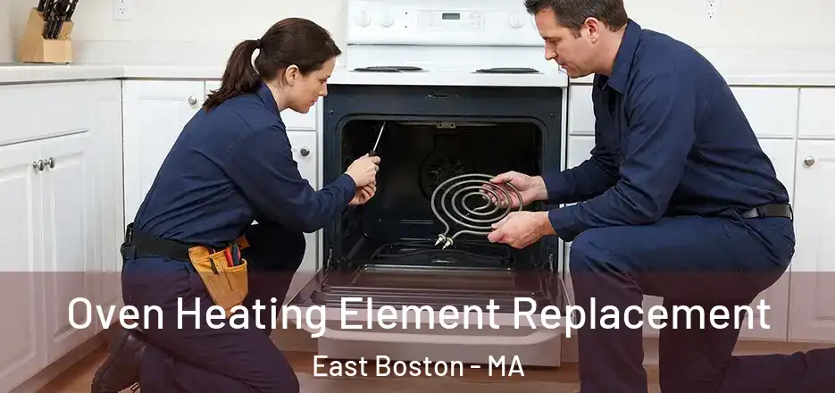  Oven Heating Element Replacement East Boston - MA