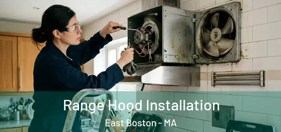  Range Hood Installation East Boston - MA