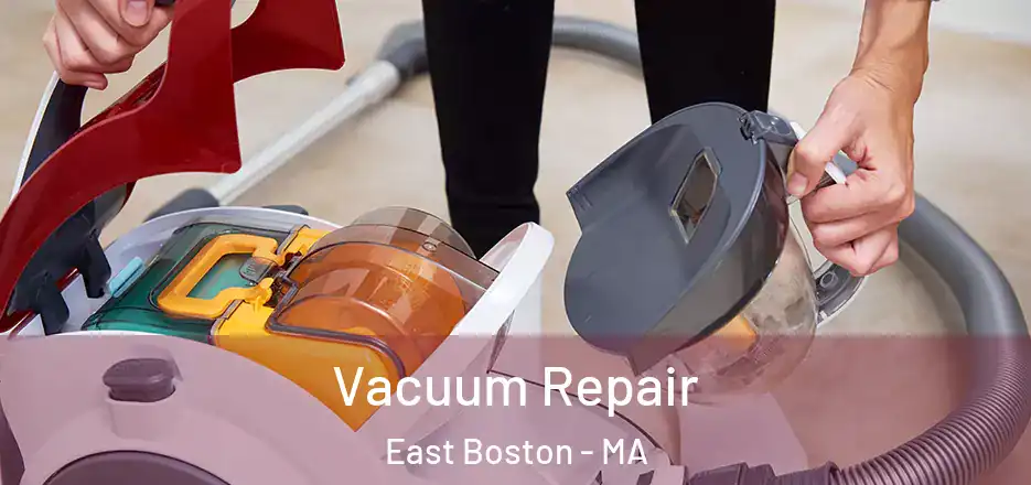  Vacuum Repair East Boston - MA