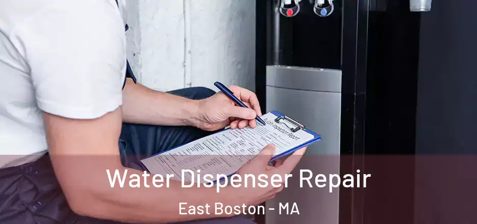  Water Dispenser Repair East Boston - MA